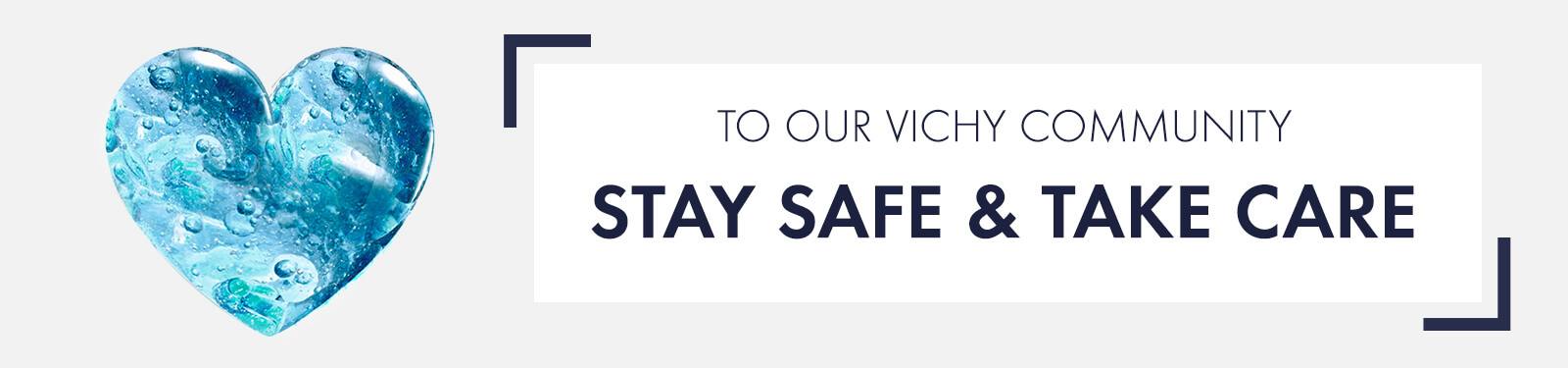 Vichy community - stay safe and take care